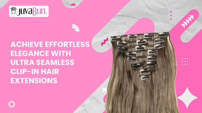 Achieve Effortless Elegance with Ultra Seamless Clip-In Hair Extensions
